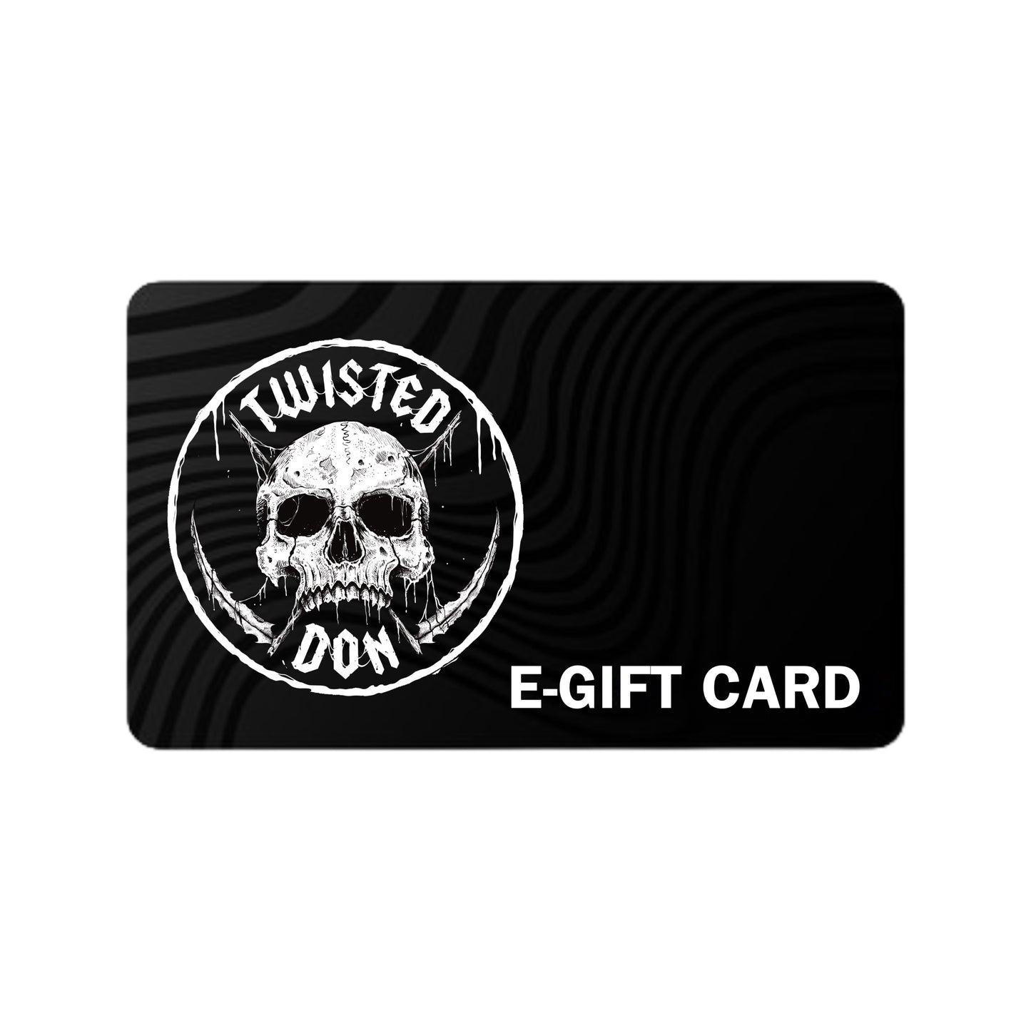 Twisted Don clothing E-Gift Card